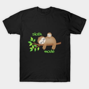 Cute & Funny Sleepy Sloth mode T-Shirt